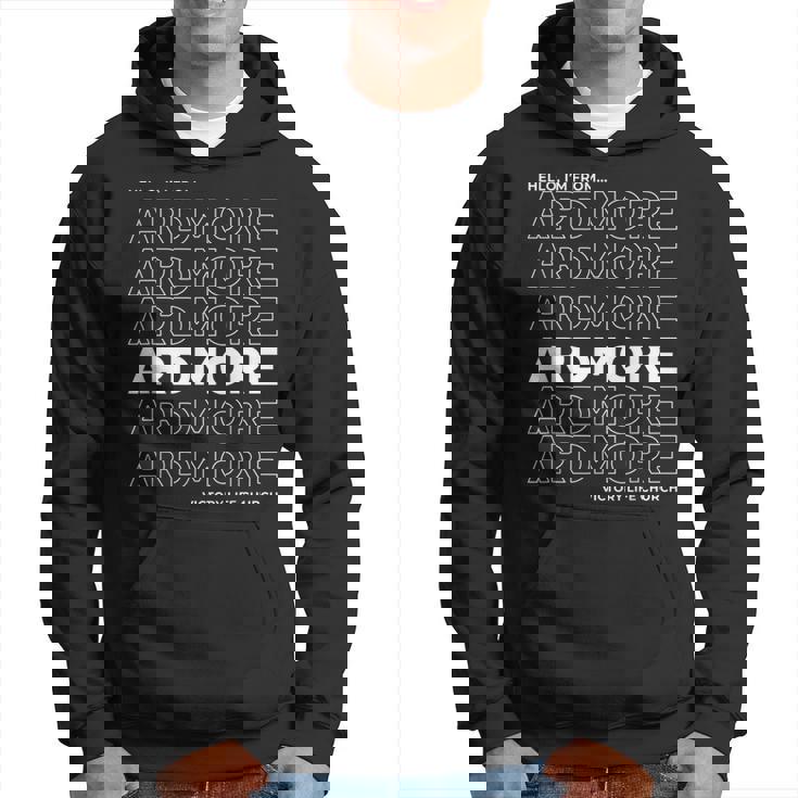 I'm From Ardmore Hoodie