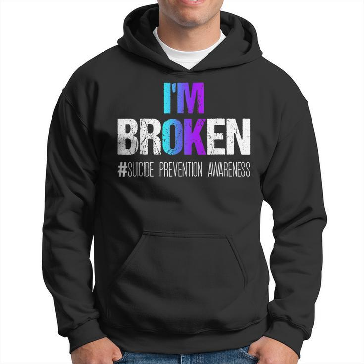 I'm Broken Wear Teal And Purple Suicide Prevention Awareness Hoodie