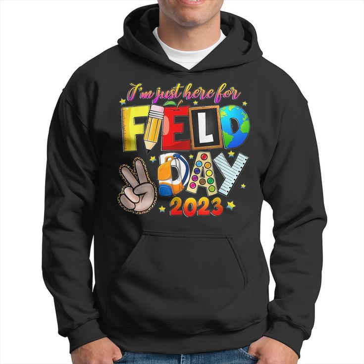 Im Just Here For Field Day Last Day School  Hoodie