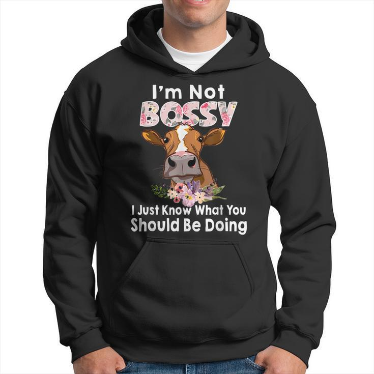 Im Not Bossy I Just Know What You Should Be Doing Cow  Hoodie