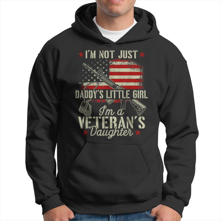 Im Not Just Daddys Little Girl Veterans Daughter Army Dad  Hoodie