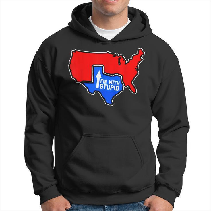 Im With Stupid Funny Texas Proud United State Map Jokes Hoodie