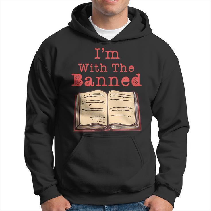 Im With The Banned Book Lovers Political Statement Apparel Hoodie