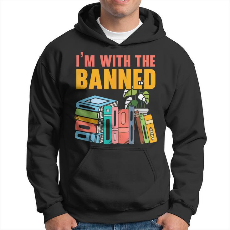 Im With The Banned Bookworm Book Lover Bibliophile Hoodie