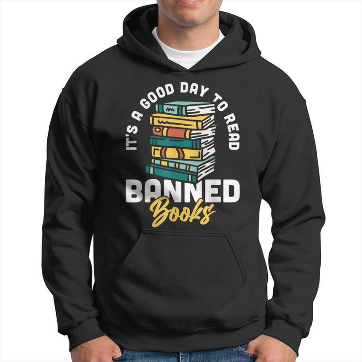Its A Good Day To Read Banned Books Bibliophile Bookaholic Hoodie