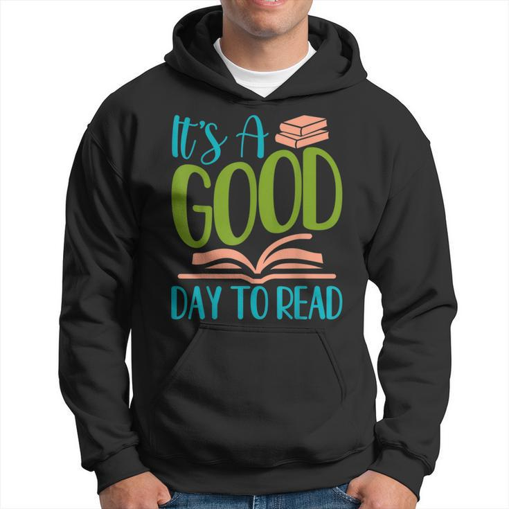 Its A Good Days To Read Reading Design Reading Funny Designs Funny Gifts Hoodie