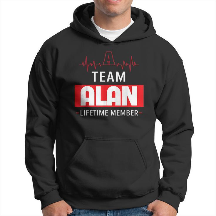 Its A Team Alan Lifetime Member Thing Family First Last Name Funny Last Name Designs Funny Gifts Hoodie