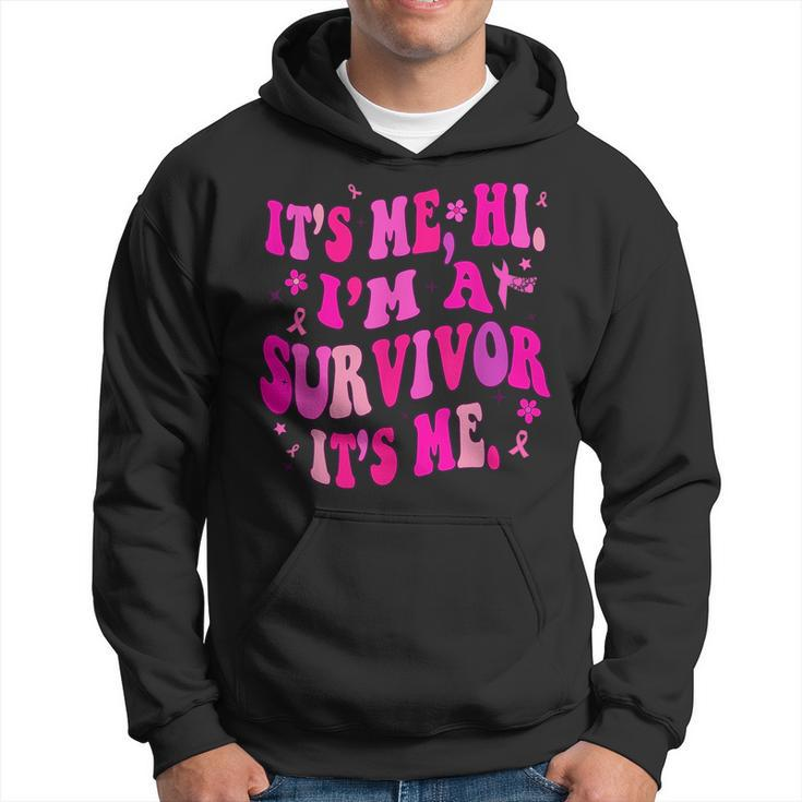 Its Me Hi Im Survivor Breast Cancer Awareness Pink Ribbon Hoodie