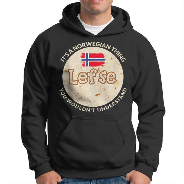 It's A Norwegian Thing Lefse You Wouldn't Understand Hoodie
