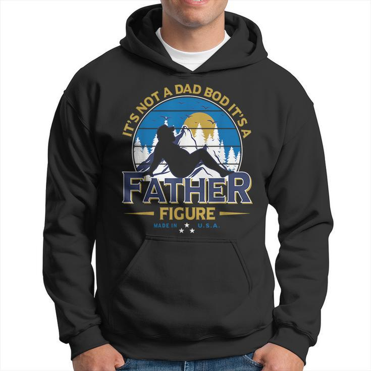 Its Not A Dad Bod Its A Father-Figure Funny Fathers Day  Hoodie