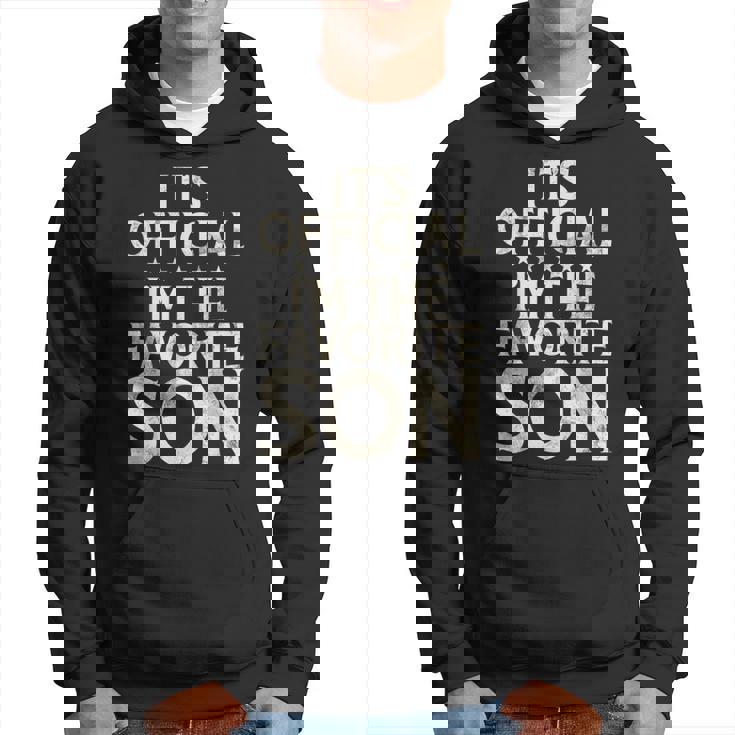 Its Official Im The Favorite Son Hoodie