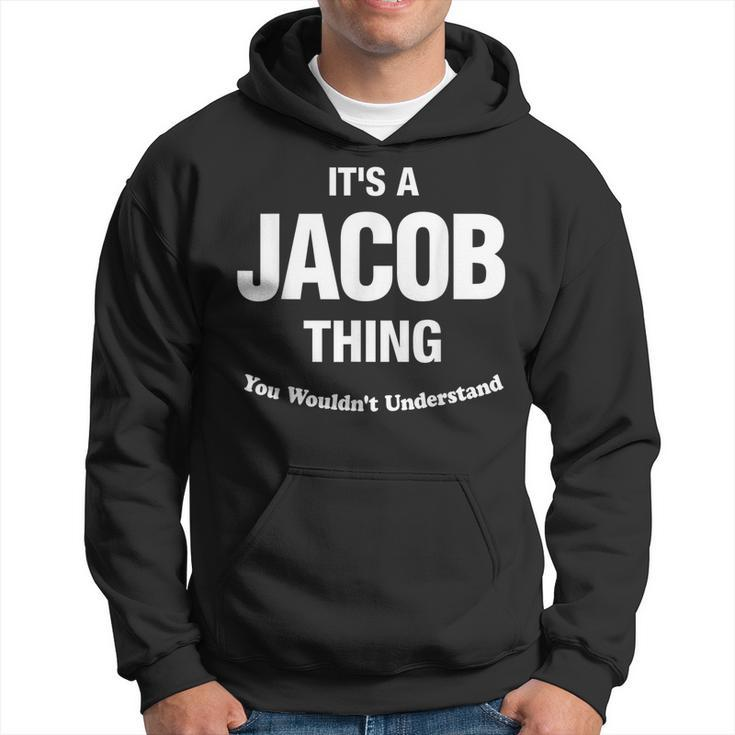 Jacob Thing Name Family Reunion Funny Family Reunion Funny Designs Funny Gifts Hoodie
