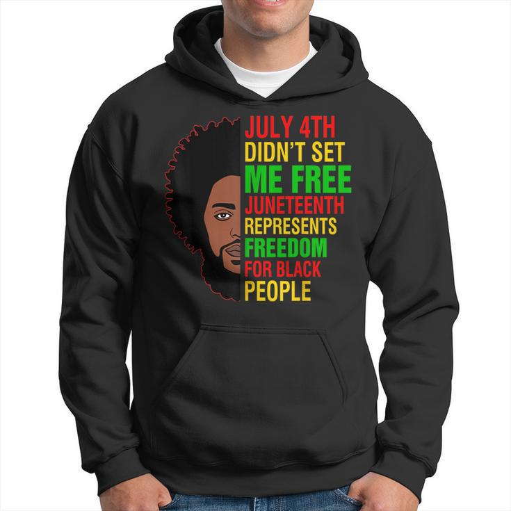 July 4Th Dont Set Me Free Junenth Freedom Proud Black Men Hoodie