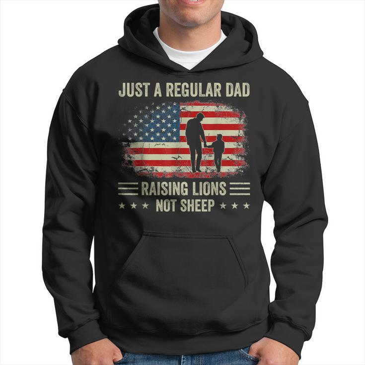 Just A Regular Dad Raising Lions For Dad And Son Patriot  Gift For Men Hoodie