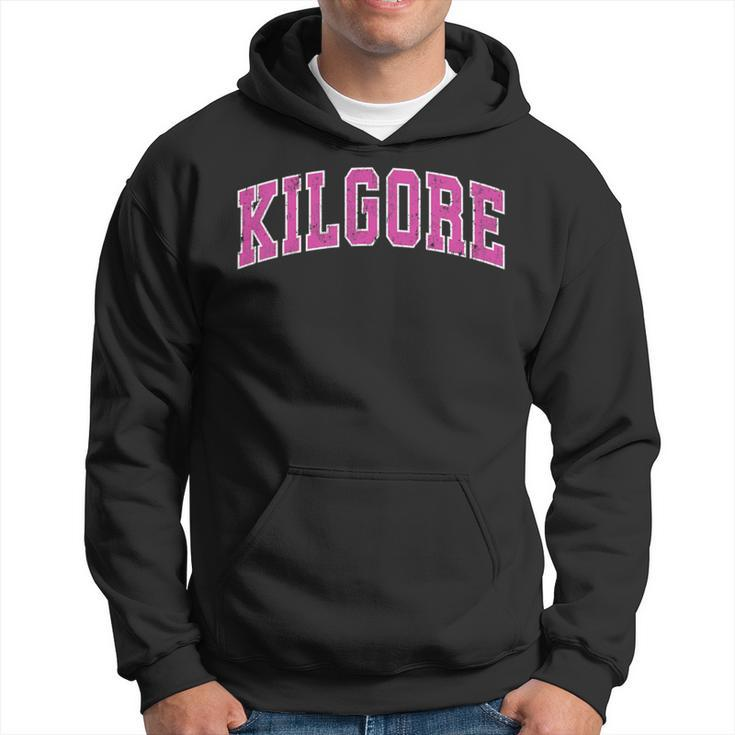 Kilgore Texas Tx Vintage Sports Pink Hoodie