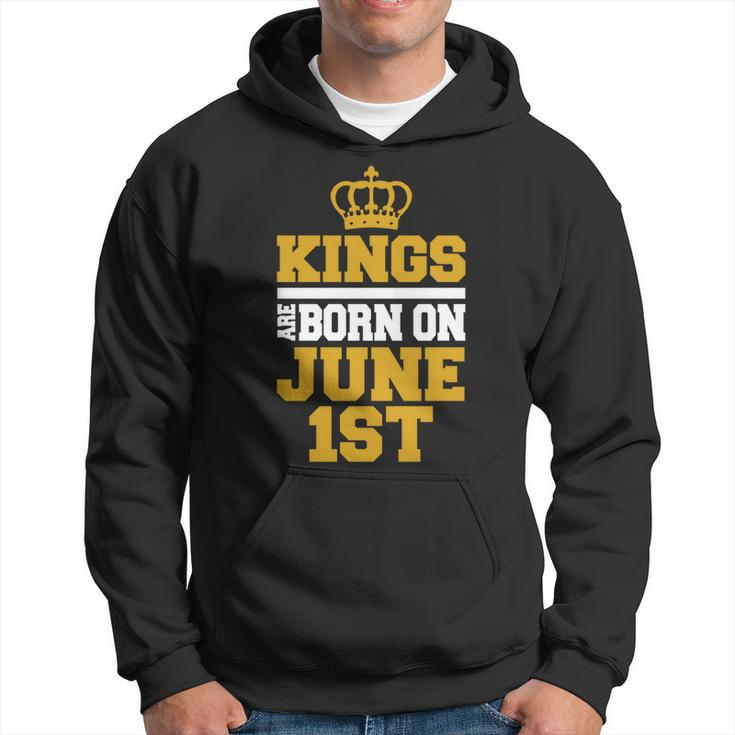 Kings Are Born On June 1St  Birthday  For Men Hoodie