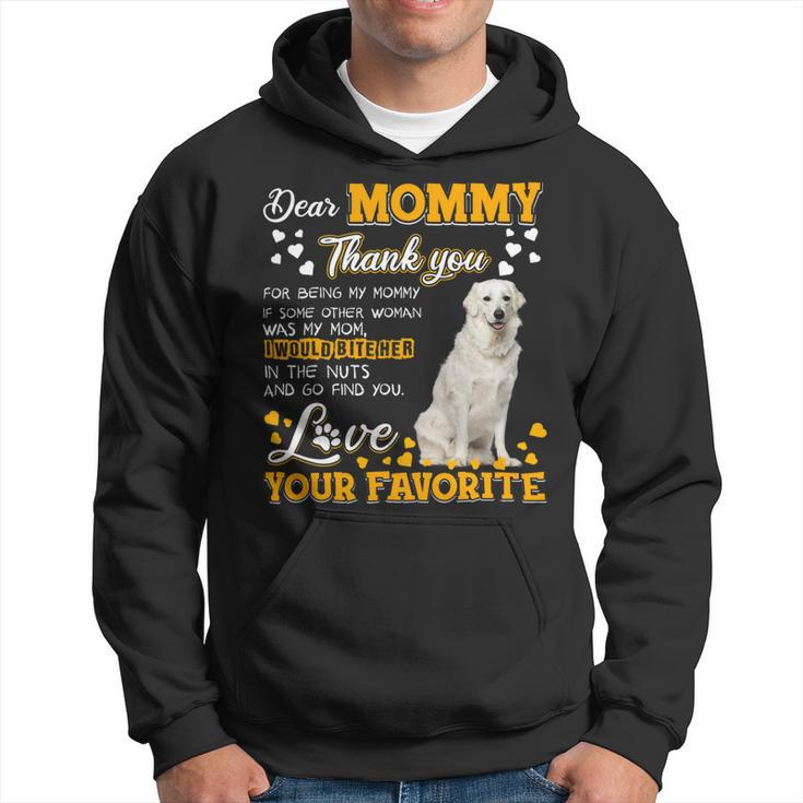 Kuvasz Dear Mommy Thank You For Being My Mommy Hoodie