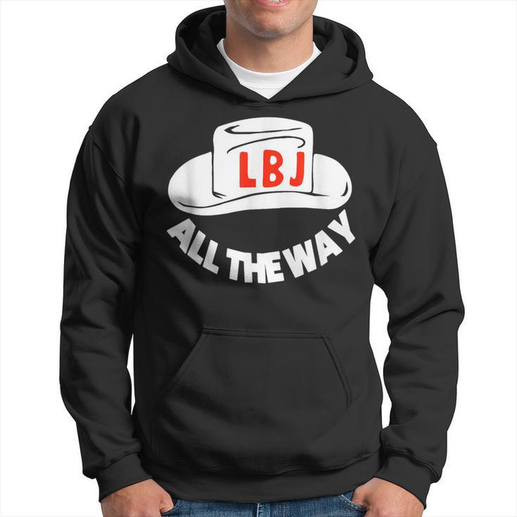 All The Way With Lbj Vintage Lyndon Johnson Campaign Button Hoodie