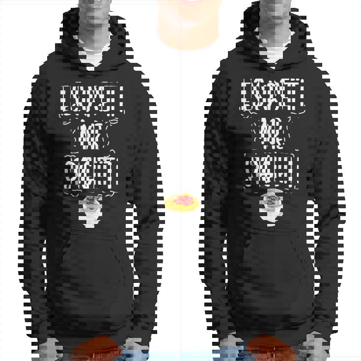 Less Upsetti More Spaghetti Meatballs Pasta Lover Gift Hoodie