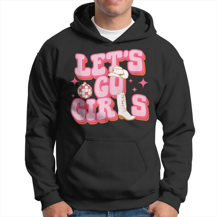 Lets Go Girls Cowboy Hat Cowgirl Boots Bachelorette Party  Hoodie