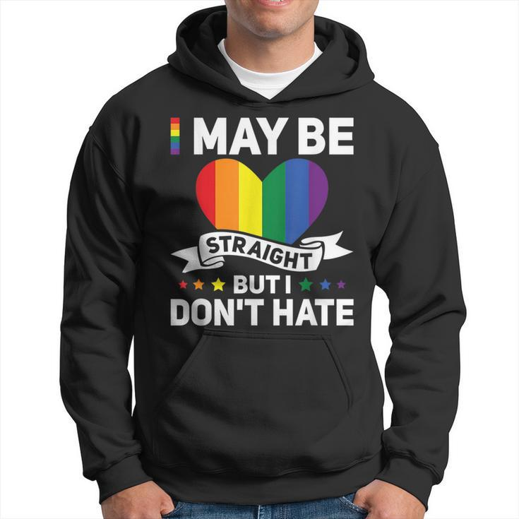Lgbt Gay Pride Month I May Be Straight But I Dont Hate  Hoodie