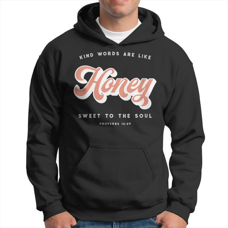 Like Honey Sweet To The Soul Proverbs 1624 Bible Verse  Hoodie