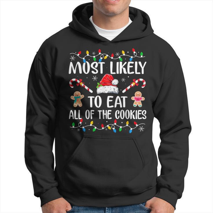 Most Likely To Eat All The Christmas Cookies Family Xmas Hoodie