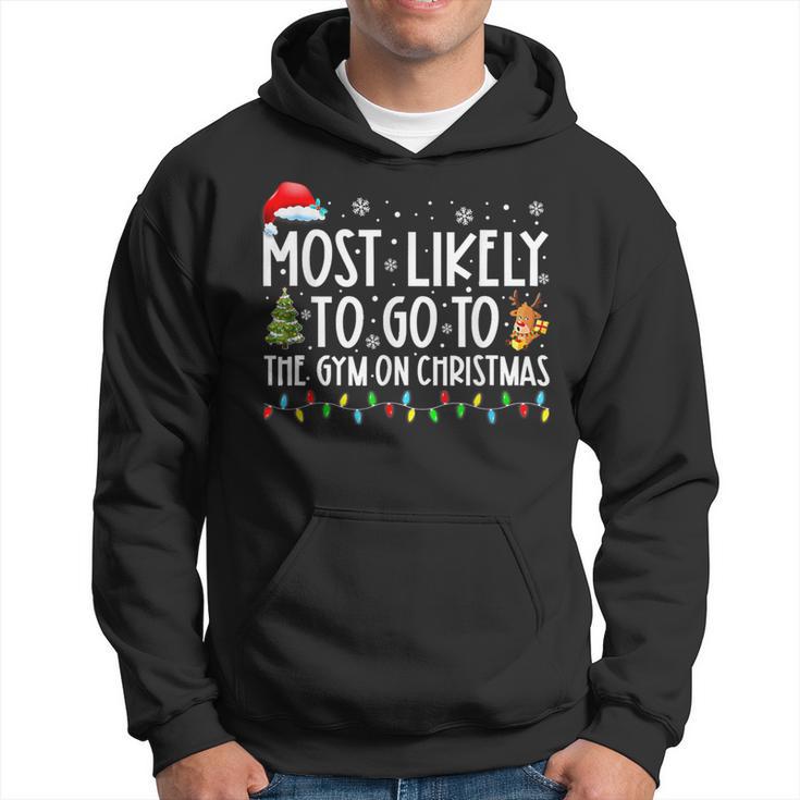 Most Likely To Go To The Gym On Christmas Family Pajamas Hoodie