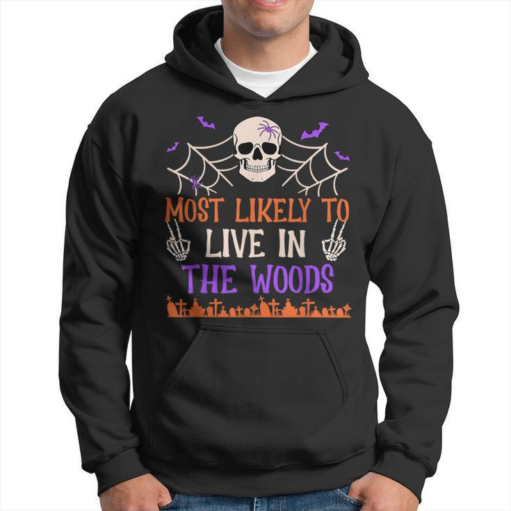 Most Likely To Live In The Woods Spooky Skull Halloween Hoodie