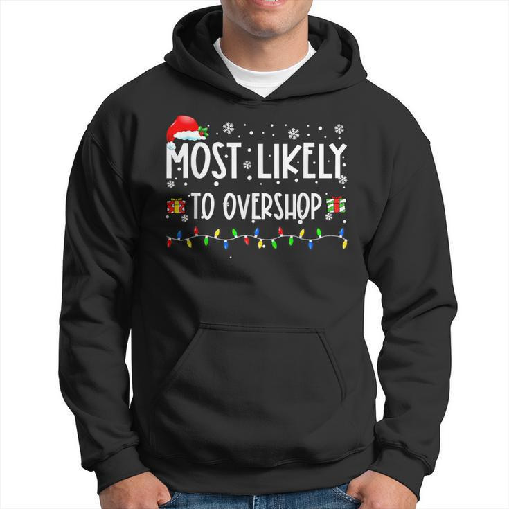 Most Likely To Overshop Shopping Family Crew Christmas Hoodie