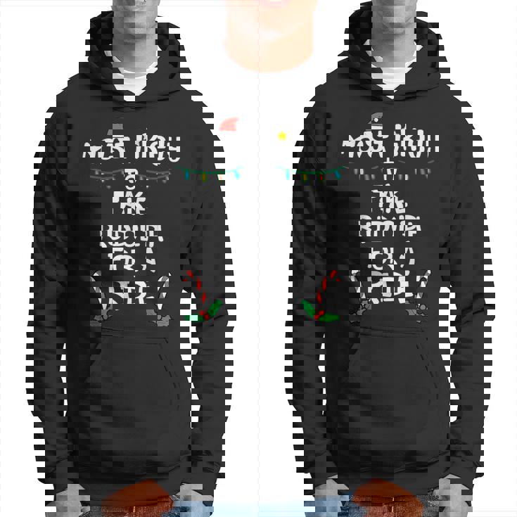 Most Likely Take Rudolf For Ride Christmas Xmas Family Match Hoodie