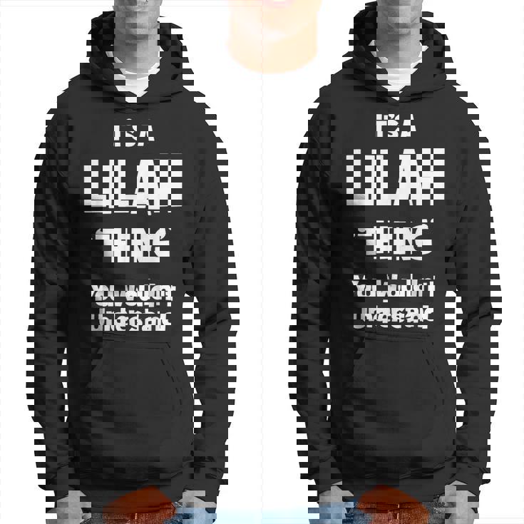 Lilah Thing Name Funny Hoodie