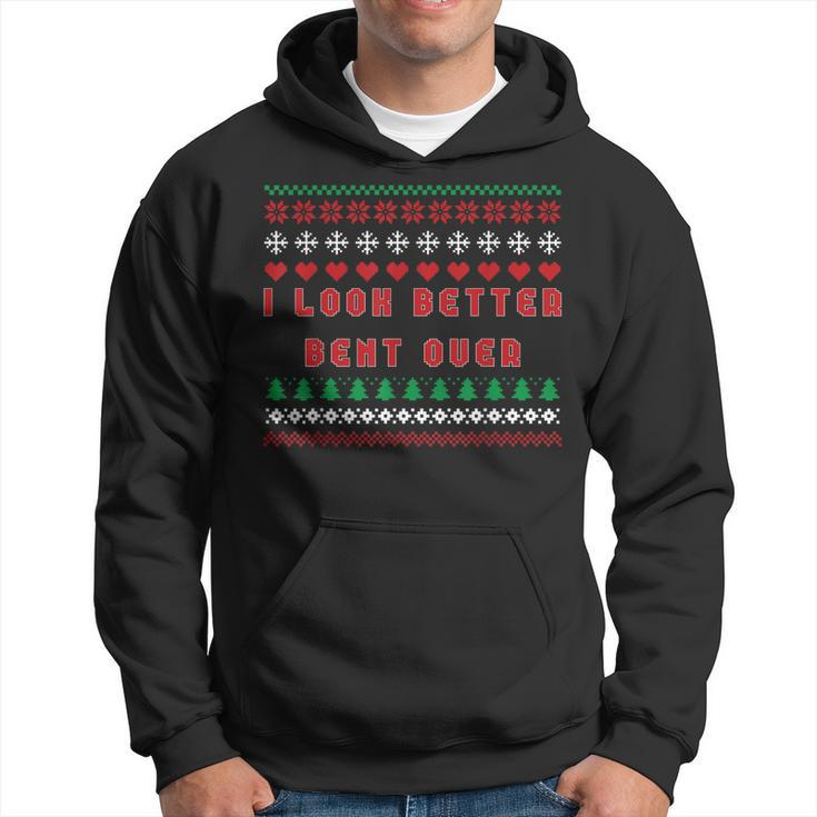 I Look Better Bent Over Ugly Christmas Sweater Hoodie