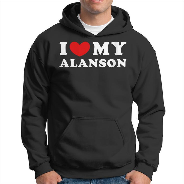 I Love My Alanson I Heart My Alanson Hoodie