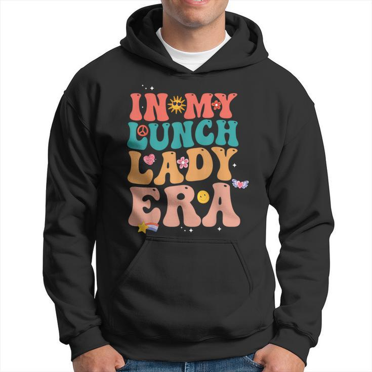 In My Lunch Lady Era Happy First Day Back To School Hoodie