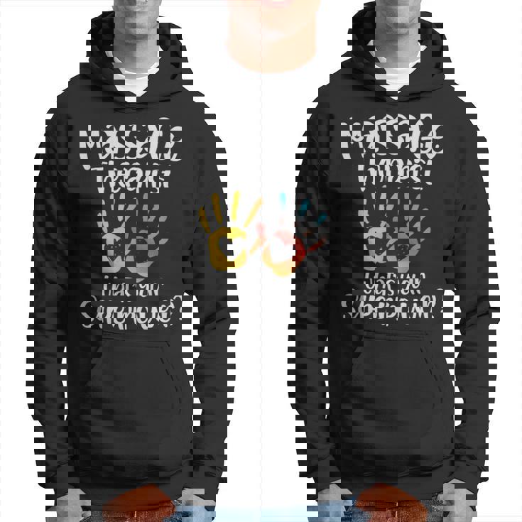 Massage Therapist Whats Your Superpower - Massage Therapist Whats Your Superpower Hoodie
