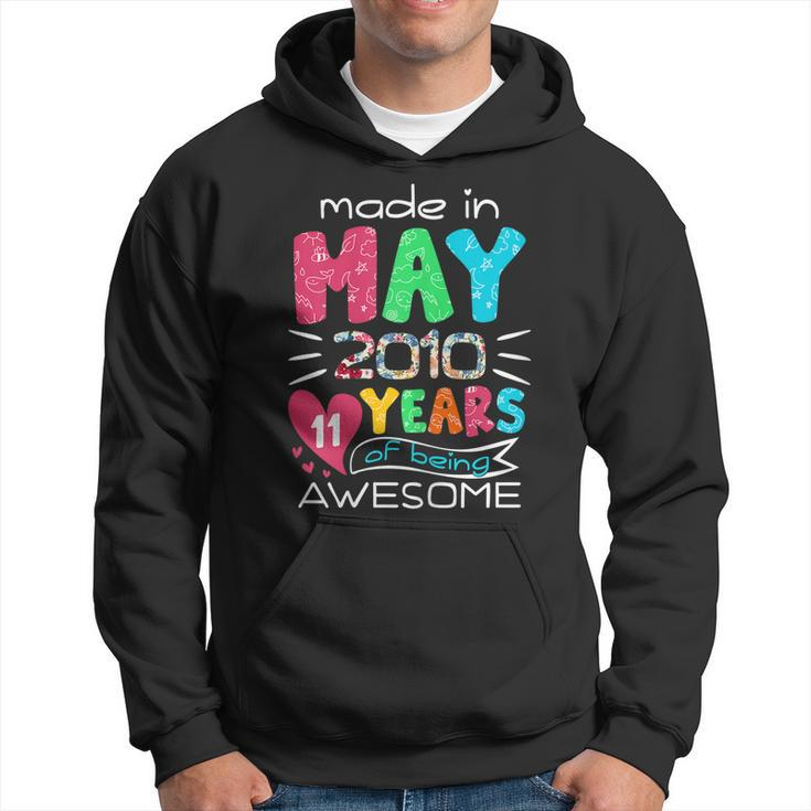 May Girls 2010 11Th Birthday 11 Years Old Made In 2010 Hoodie