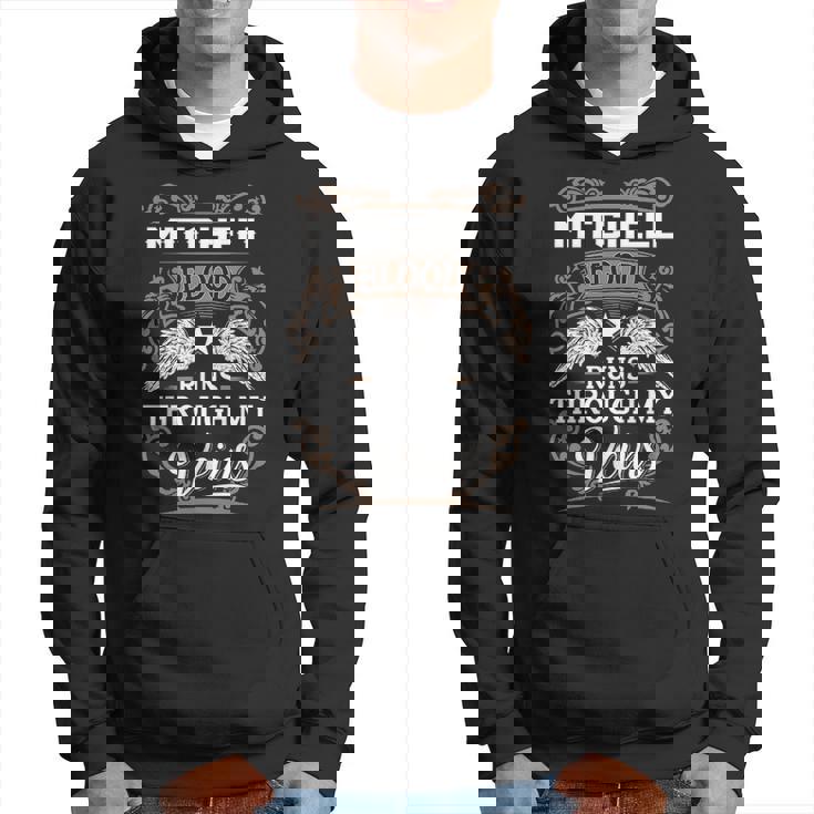 Mitchell Name Gift Mitchell Blood Runs Throuh My Veins V2 Hoodie