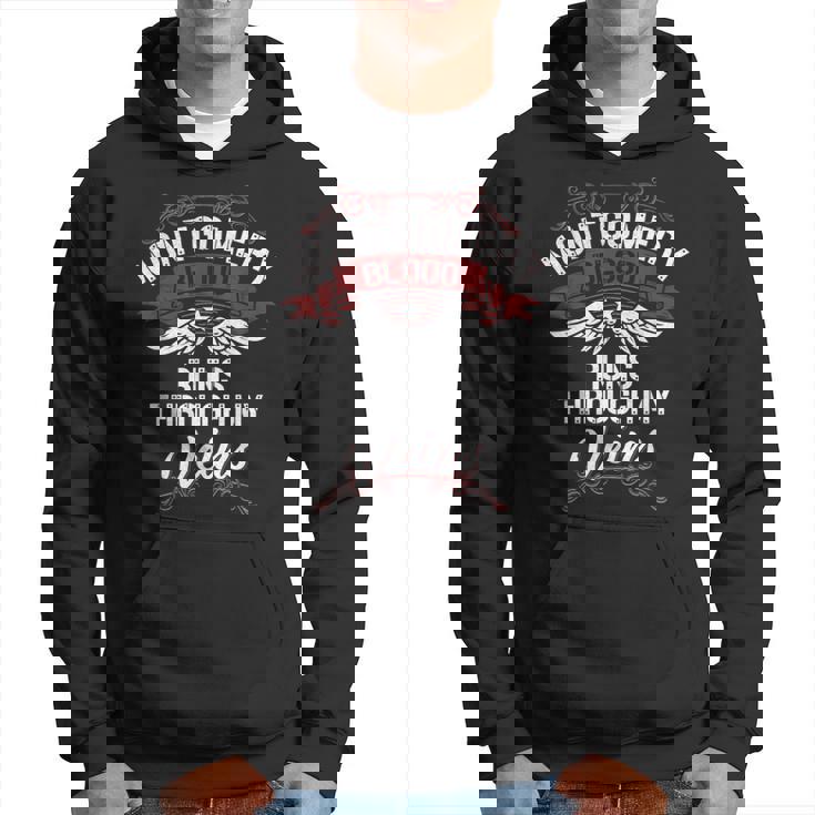 Montgomery Blood Runs Through My Veins Last Name Family Hoodie