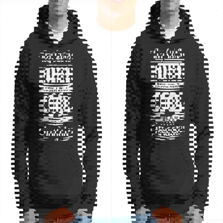 Morfar Grandpa Gift Im Called Morfar Because Im Too Cool To Be Called Grandfather Hoodie