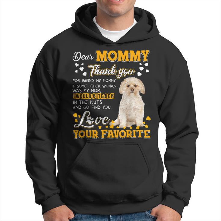 Morkie Dear Mommy Thank You For Being My Mommy Hoodie