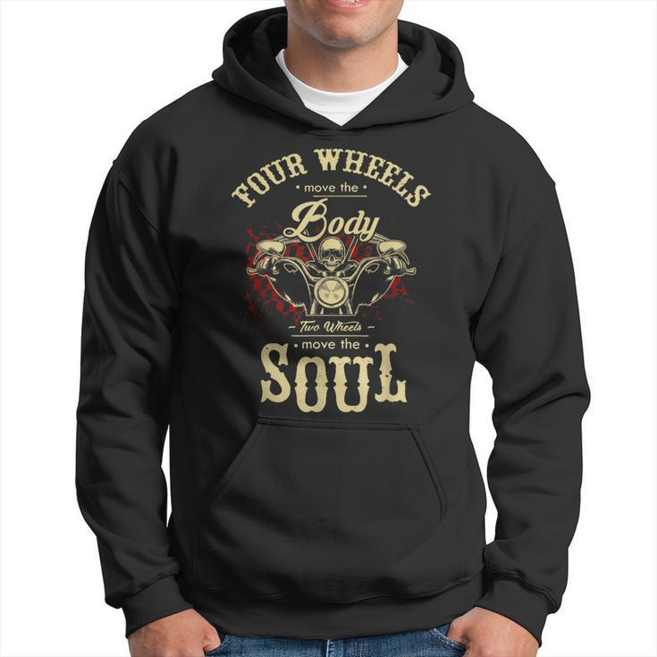 Motorcycle Bike Four Wheels Move Body Two Move Soul Hoodie