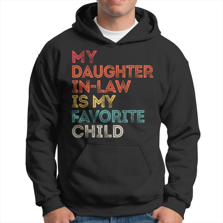 My Daughter Inlaw Is My Favorite Child Vintage Retro Father Hoodie