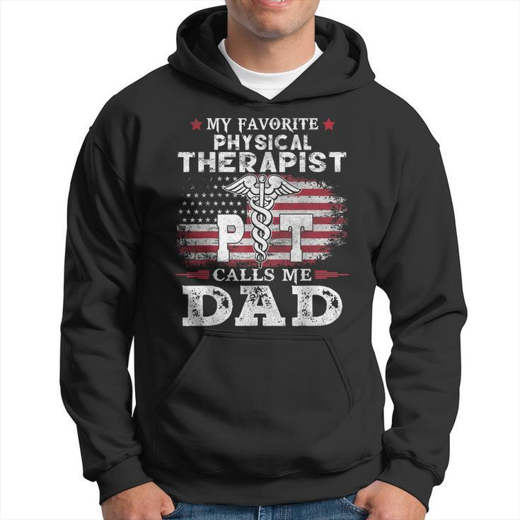 My Favorite Physical Therapist Calls Me Dad Usa Flag Father  Gift For Mens Hoodie