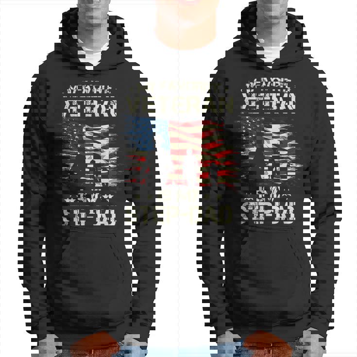 My Favorite Veteran Is My Step Dad For Father Veterans Day Hoodie
