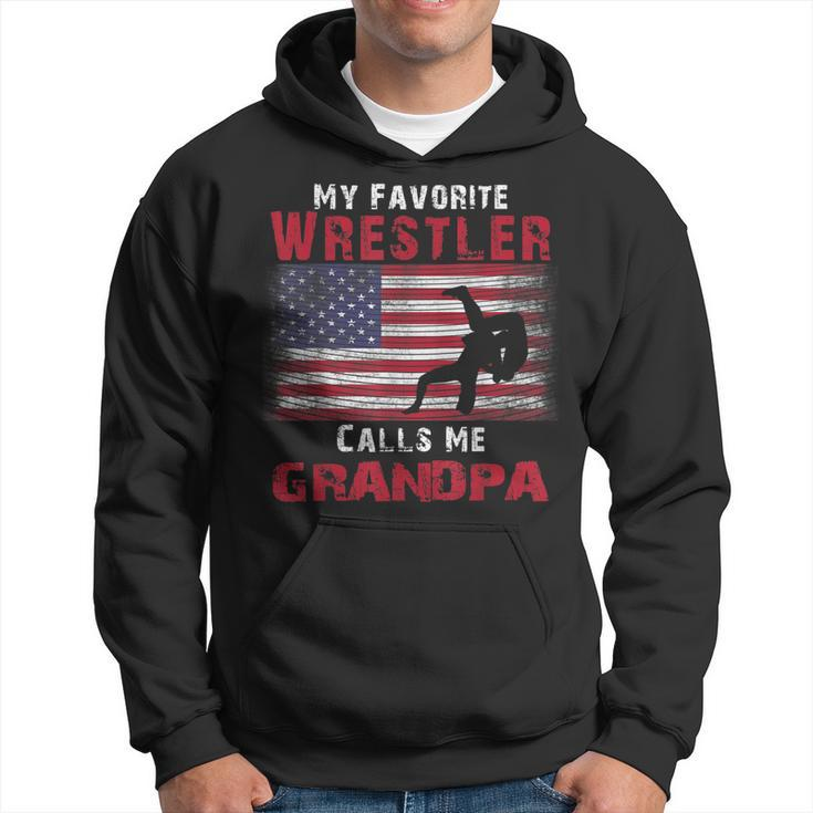 My Favorite Wrestler Calls Me Grandpa Fathers Day Usa Flag Hoodie