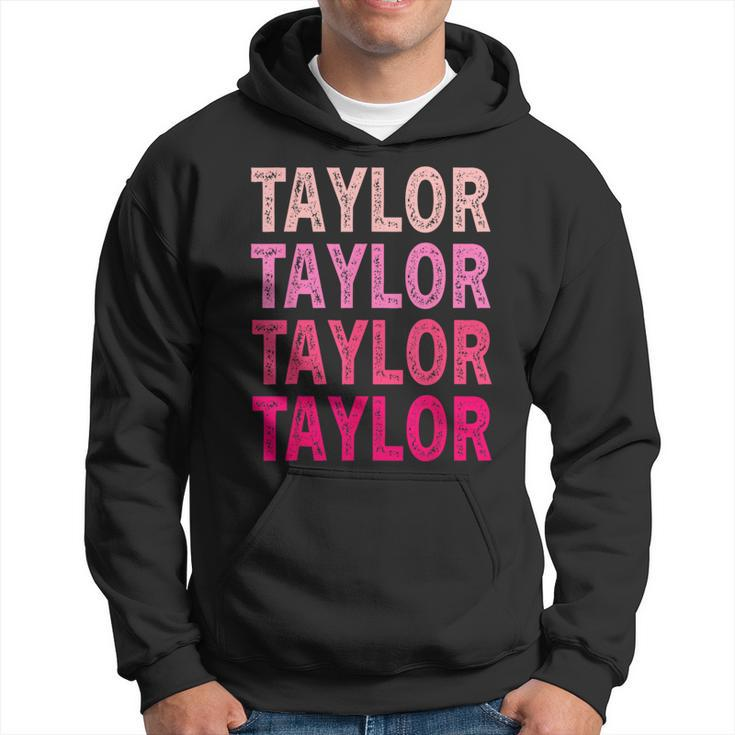 Name Taylor I Love Taylor Hoodie