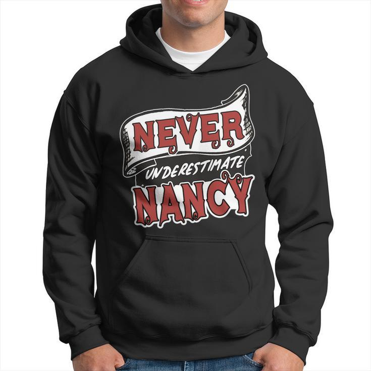 Nancy Name Never Underestimate Nancy Funny Nancy Hoodie