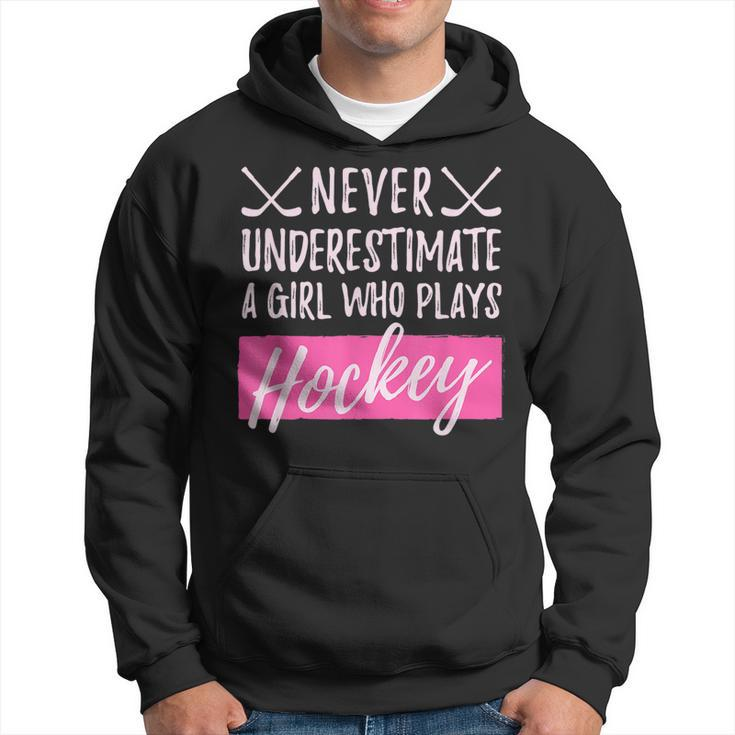 Never Underestimate A Girl Who Plays Icehockey Girl Hockey Hockey Funny Gifts Hoodie
