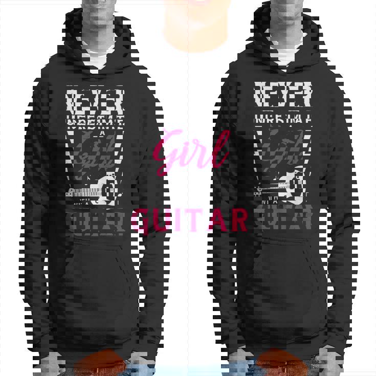 Never Underestimate A Girl With A Guitar Design Hoodie